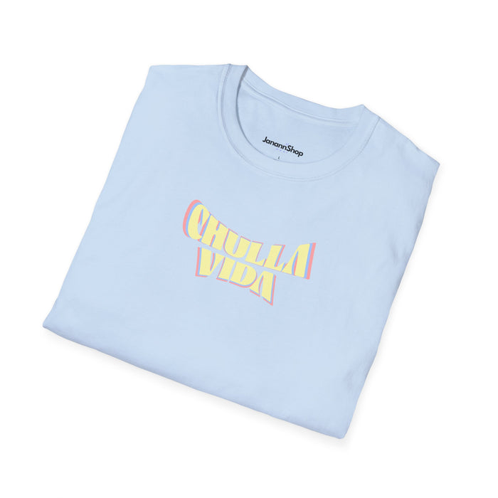Chulla Vida T-Shirt