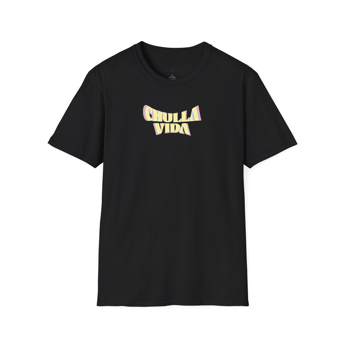 Chulla Vida T-Shirt