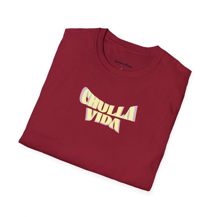 Chulla Vida T-Shirt