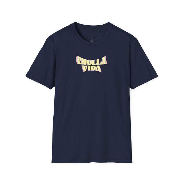 Chulla Vida T-Shirt